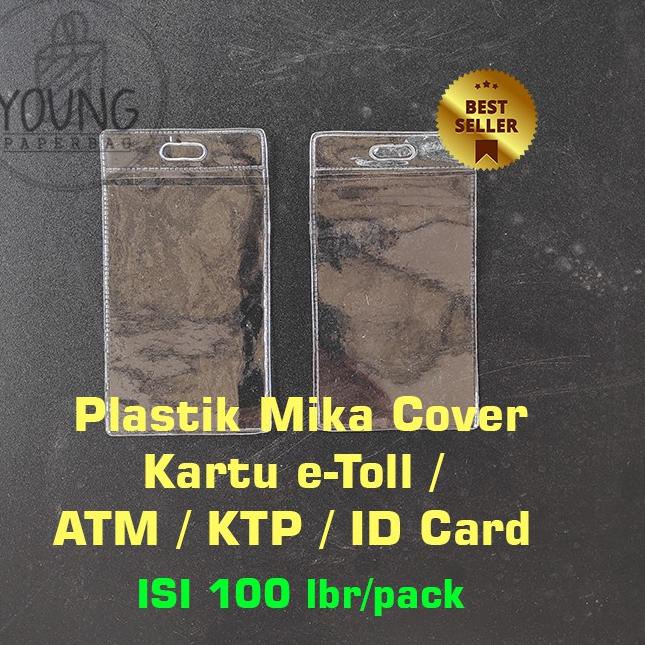 

[PRODUK NF7GZ] Plastik eToll Mika / Cover Bening Kartu eToll / ATM / KTP / ID CARD 6x11 (1 PACK ISI 100) M0F