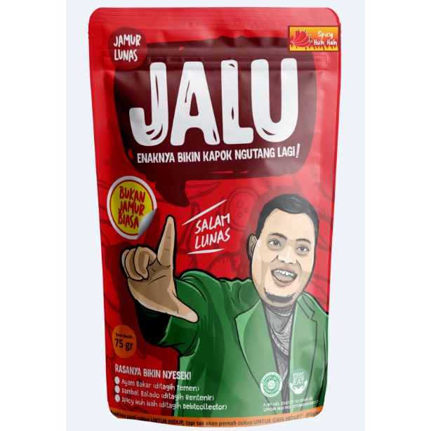 

JALU SPICY HUH HAH