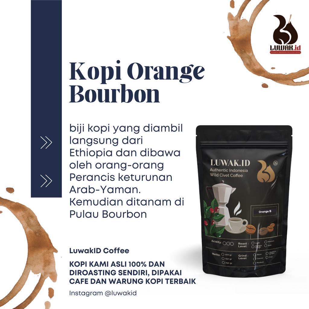 

Kopi Asli Orange Bourbon 100gr - 150gr - 250gr Merk Kopi Luwak.ID - Premium Specialty Coffee