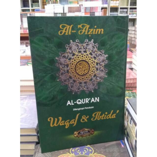 AL QURAN AL AZIM WAQOF DAN IBTIDA BESAR A3