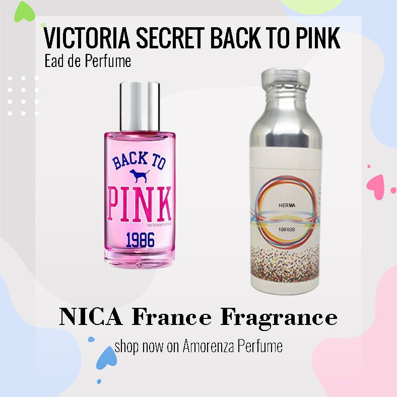 BACK SEARAH VICTORIA SECRET BACK TO PINK BIBIT NICA 250GR