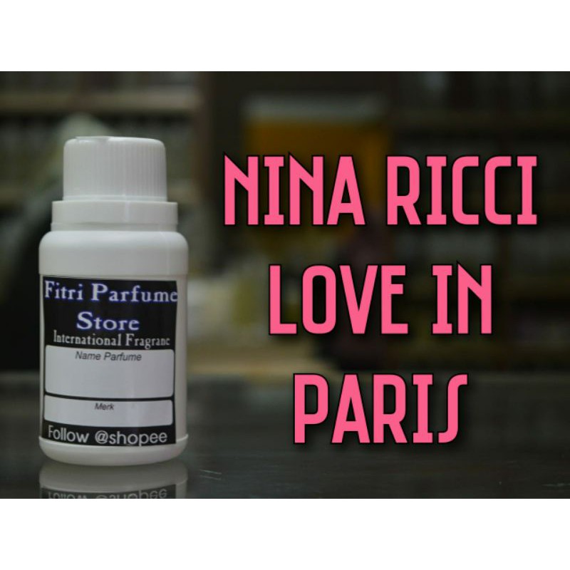 Bibit parfum NINA RC LOVE IN PARIS 100ml