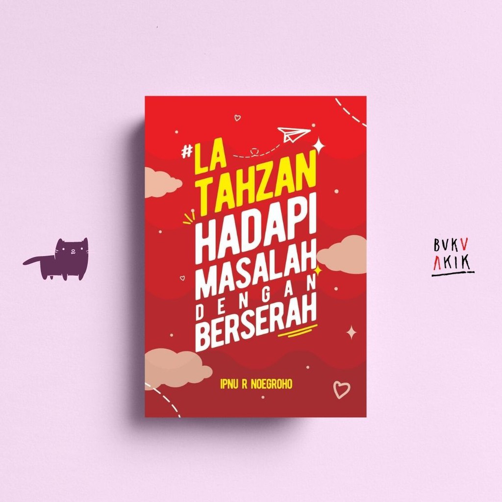 LA TAHZAN: Hadapi Masalah dengan Berserah - Ipnu Rinto Nugroho