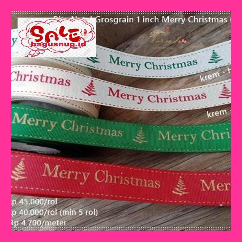 

Perlengkapan Natal -Ty- Gnatl-25 : Pita Natal Grosgrain 1 Inch Merry Christmas (Per Rol) 790Natt