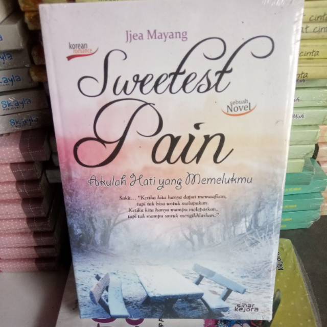 Sweetest Pain akulah hati yang memelukmu Mat