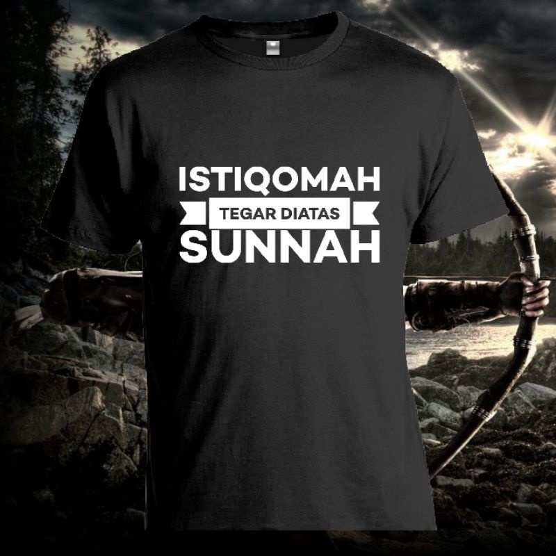 kaos istiqomah tegar diatas SUNNAH bahan cotton combed 30s premium(nyaman dipakai) + boleh custom,ka