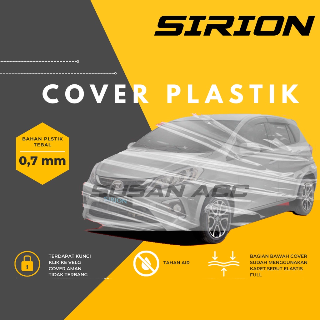Body Cover Mobil Transparan Sirion Sarung Mobil Sirion waterproof/plastik bening sirion/wagon r/karimun wagon r/karimun/karimun estilo/karimun kotak/karimun wagon/karimun wagon r gl/lancer/lancer evo/lancer evo 3/hyundai avega/hyundai accent/civic/avanza