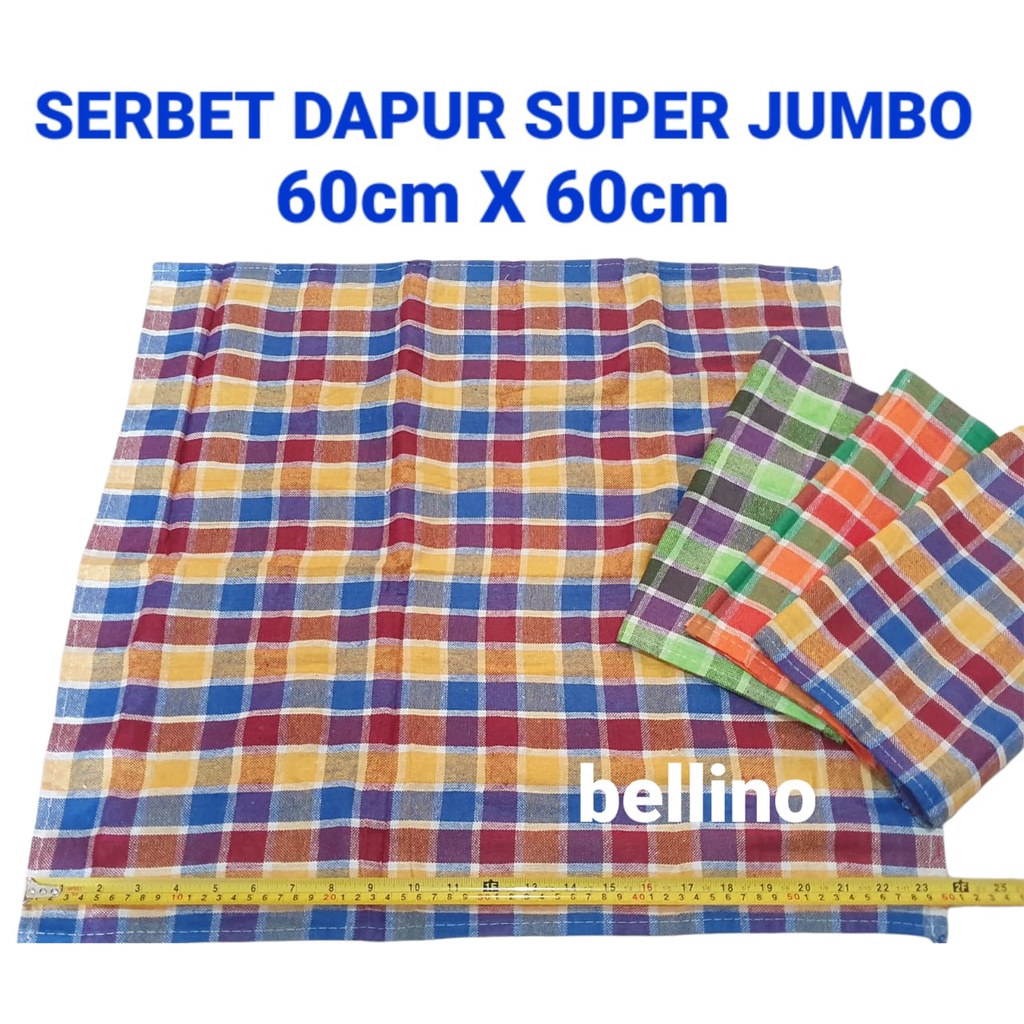 Bellino - Serbet Dapur Super Jumbo 60x60cm  Tebal Lap Tangan Serbet Dapur Sarabeta Lap Mulut Kain La