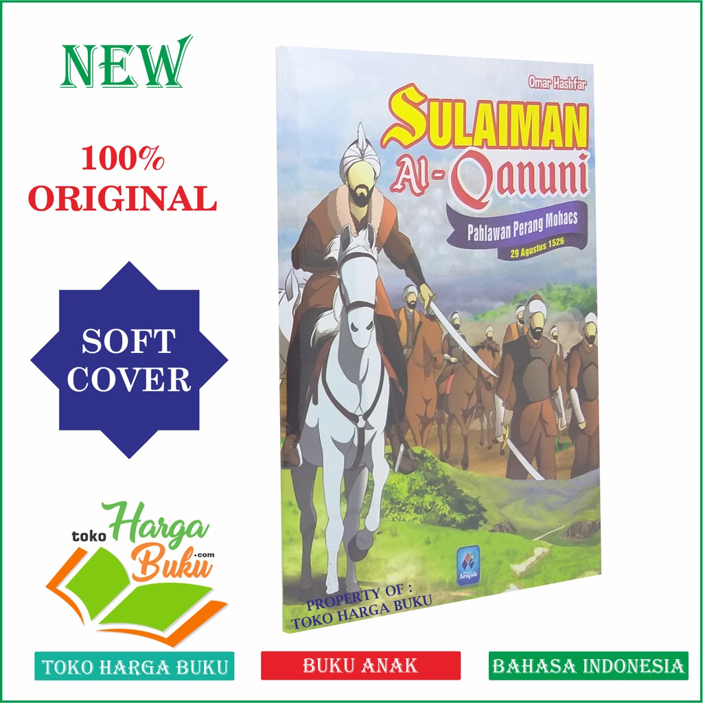 Foto Buku Anak Sulaiman Al-Qanuni Pahlawah Perang Mohacs 29 Agustus 1526 Penerbit Pustaka Arafah