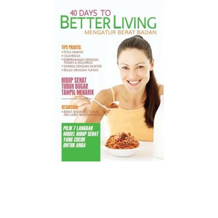 

40 Days To Better Living Mengatur Berat Badan