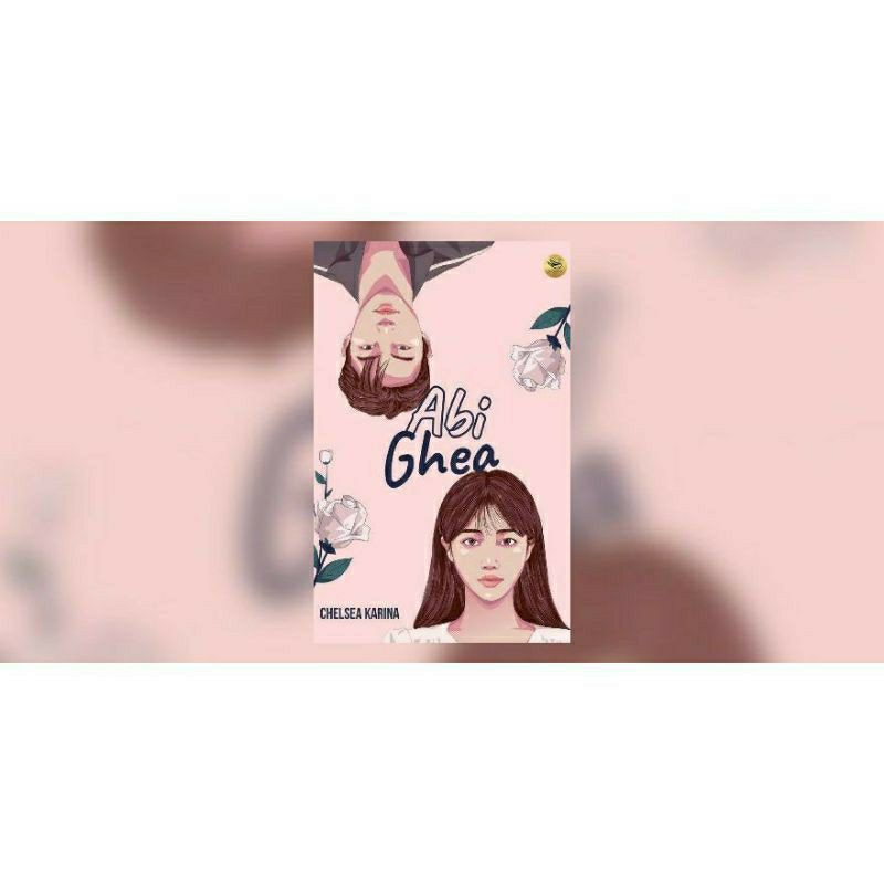 novel ABI GHEA by Chelsea Karina-1