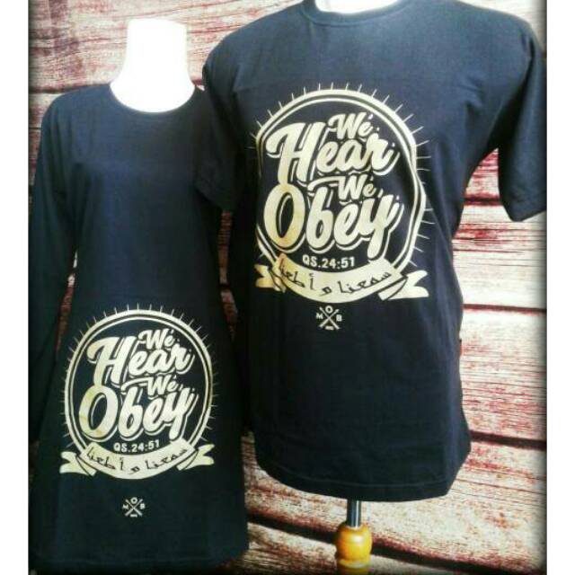 Kaos Dakwah Couple Muslim Muslimah Hijabers We Hear We Obey