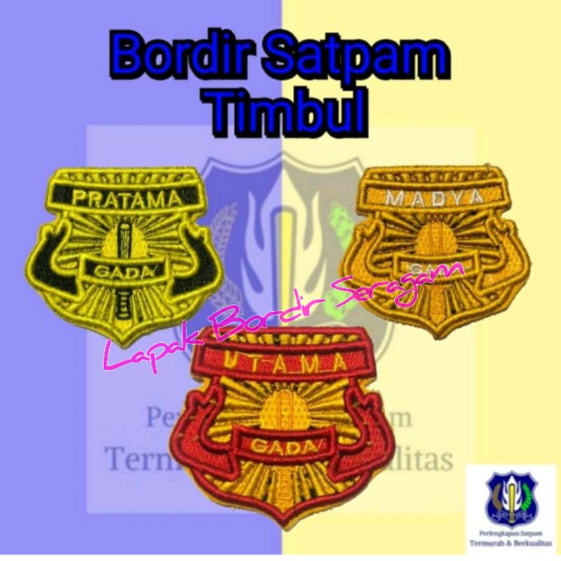 PATCH EMBLEM GADA MADYA SATPAM SECURITY TIMBUL BET BORDIR BADGE GADA PRATAMA GADA MADYA GADA UTAMA
