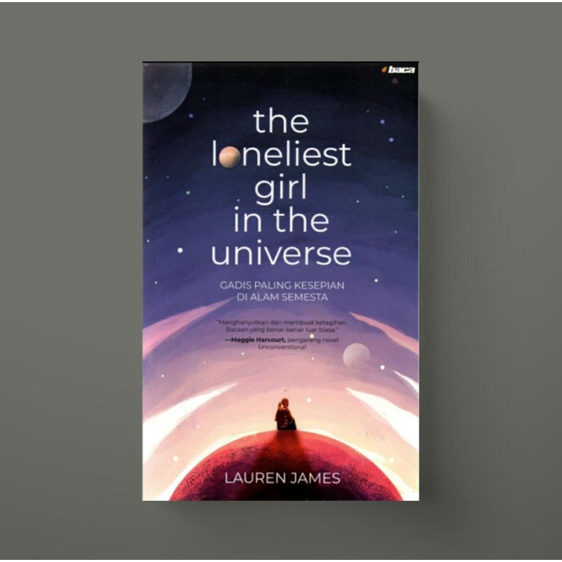 The Loneliest Girl in the Universe - Lauren James