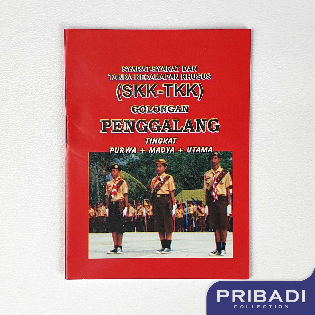 Buku SKK TKK Syarat dan Tanda Kecakapan Khusus Pramuka Siaga Penggalang Penegak Tingkat Purwa Madya 