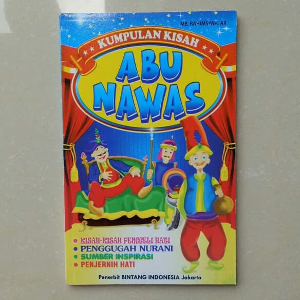 Buku cerita anak, Kumpulan Kisah ABU NAWAS - Dongeng Abu Nawas