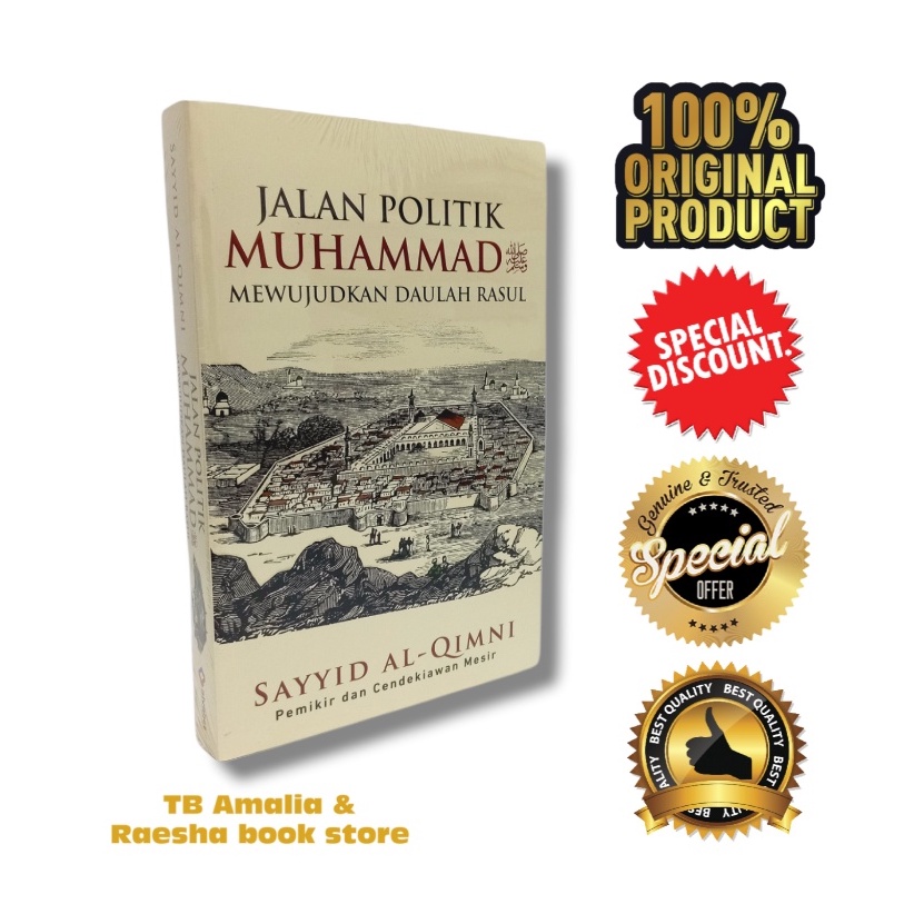 Buku Jalan Politik Muhammad SAW Mewujudkan Daulah Rasul - Sayyid Al Qimni