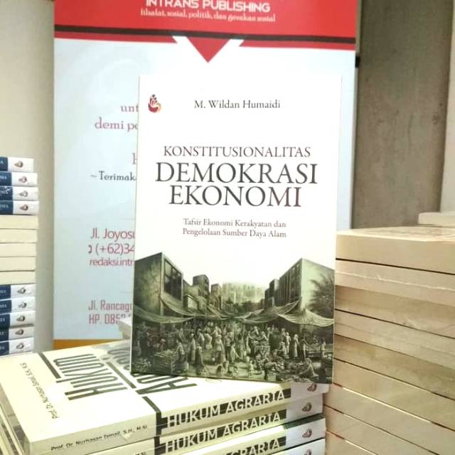 KONSTITUSIONALITAS DEMOKRASI EKONOMI Tafsir Ekonomi Kerakyatan dan Pengelolaan Sumber Daya Alam     