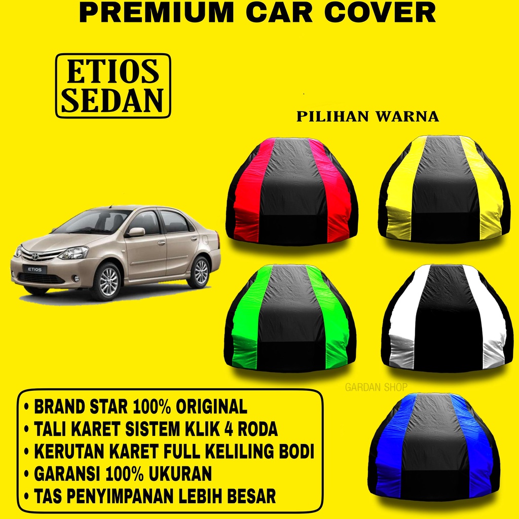 Body Cover ETIOS SEDAN Garis 2 WARNA Penutup Pelindung Bodi Mobil Etios Sedan PREMIUM