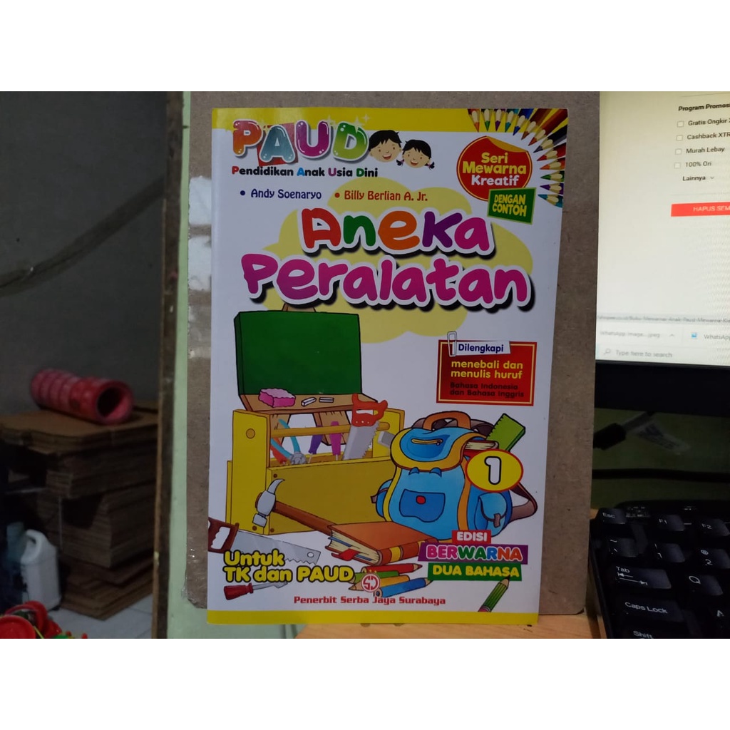 Buku Mewarnai Anak Paud Mewarnai Kreatif Aneka Peralatan Menebali dan Menulis Huruf Serba Jaya (FULL COLOR)