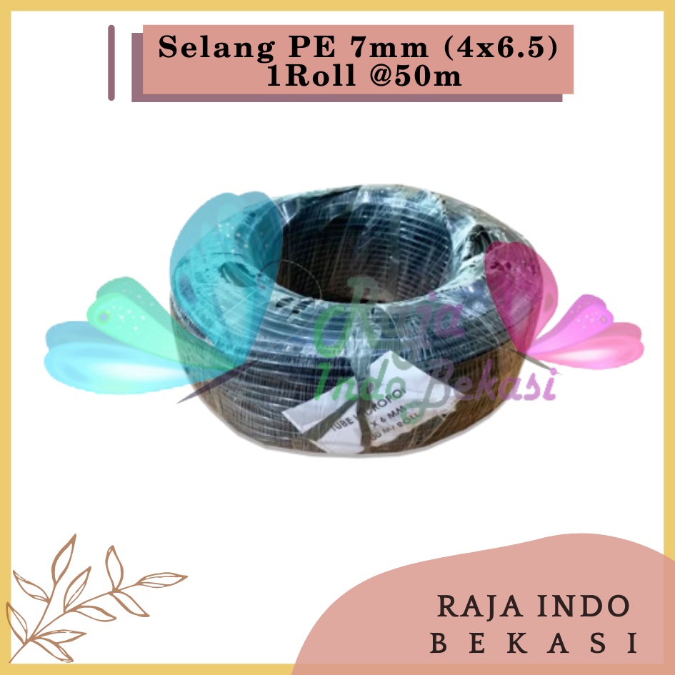 Selang Pe 7mm 4x6.5mm 1ROL 50m Kwalitas Ok Fertigasiirigasi Hidroponik 7 Mm Bukan Selang Hdpe