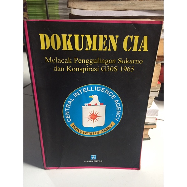DOKUMEN CIA MELACAK PENGGULINGAN SOEKARNO