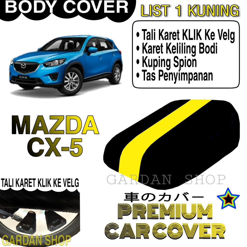 Body Cover MAZDA CX-5 List KUNING Penutup Pelindung Bodi Mobil Mazda Cx-5 PREMIUM Yellow