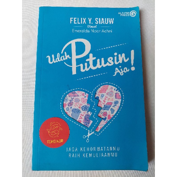 Preloved Buku Udah Putusin Aja - Felix Y. Siauw