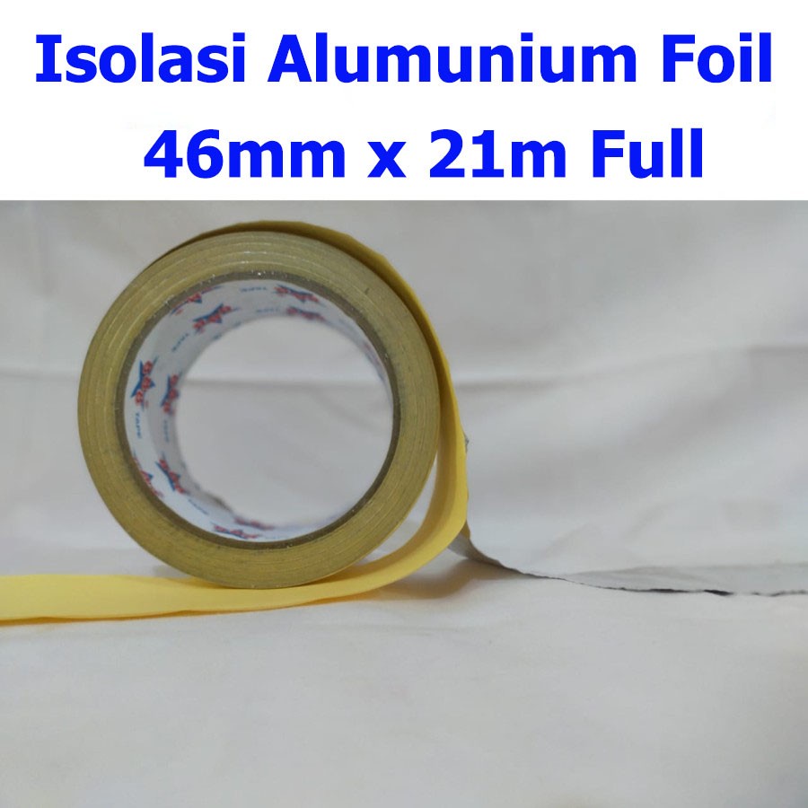 Isolasi Alumunium foil tape 46mm x 21m full - lakban