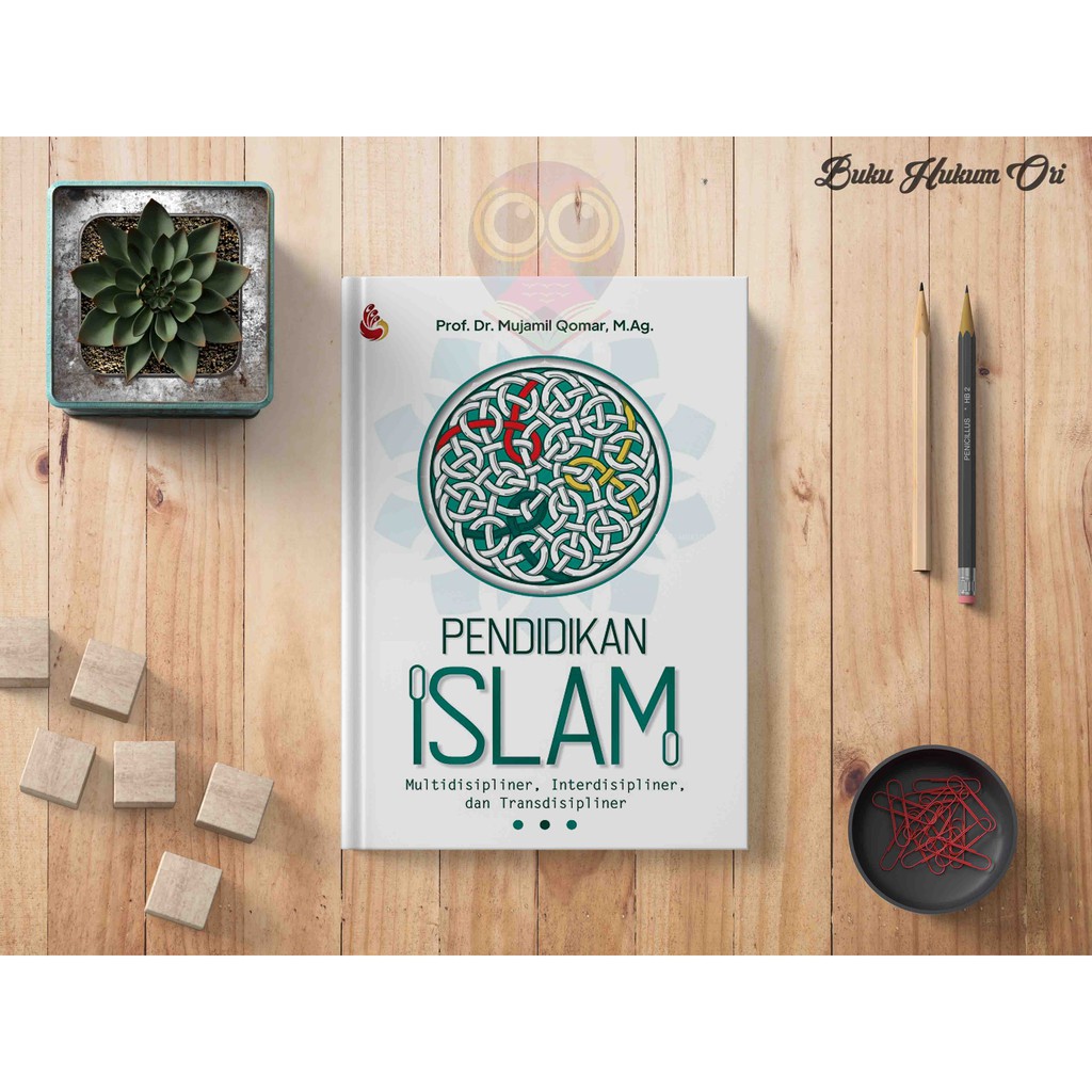 Jual BUKU PENDIDIKAN - PENDIDIKAN ISLAM Multidisipliner, Interdispliner ...