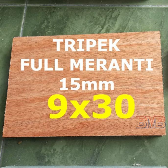 Full Meranti Triplek 15Mm Multiplek Ukuran 9Cm X 30Cm Belimas89 Segera Dapatkan