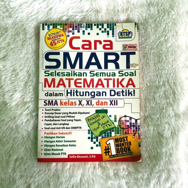 Cara Smart Matematika dalam Hitungan Detik (SMA Kelas X, XI, XII) - Sofia Ekowati S.Pd