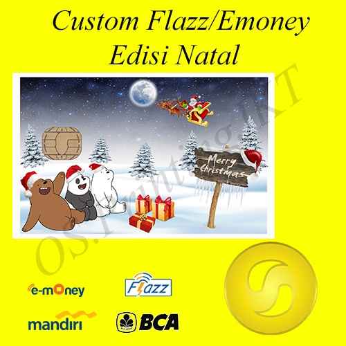 CUSTOM KARTU FLAZZ BCA GENERASI 2 ATAU EMONEY/SALDO 0 - CHRISTMAS EDITION