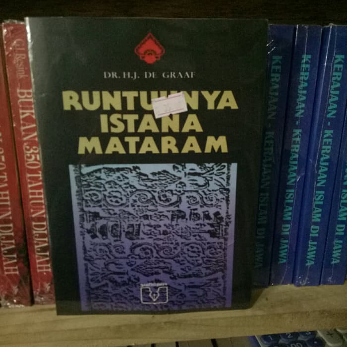 Runtuhnya Istana Mataram - H.J. De Graaf