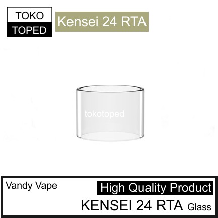 Vandy Vape KENSEI 24 RTA Replacement Glass | 24mm kaca pengganti