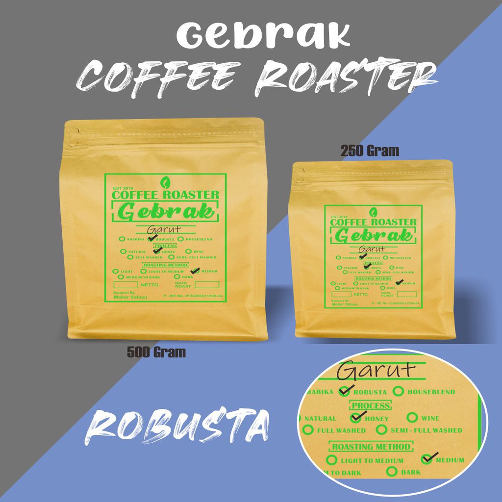 

KOPI ROBUSTA HONEY (MEDIUM) GARUT | PREMIUM | Gebrak Roaster