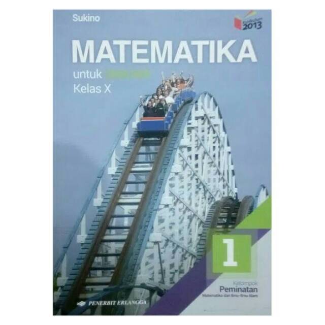 Jual Matematika Peminatan Sma Kelas X 10 Sukino Kurikulum 2013 Revisi Erlangga Indonesia Shopee Indonesia