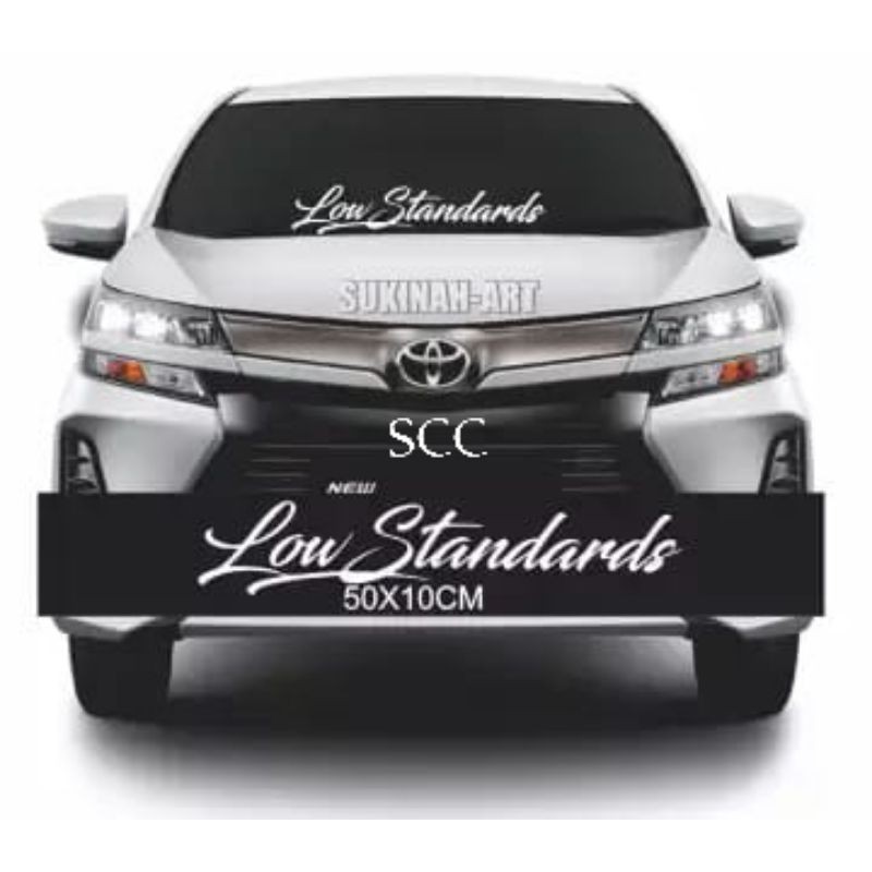 Stiker Mobil Tulisan Low Standards Stiker kaca mobil