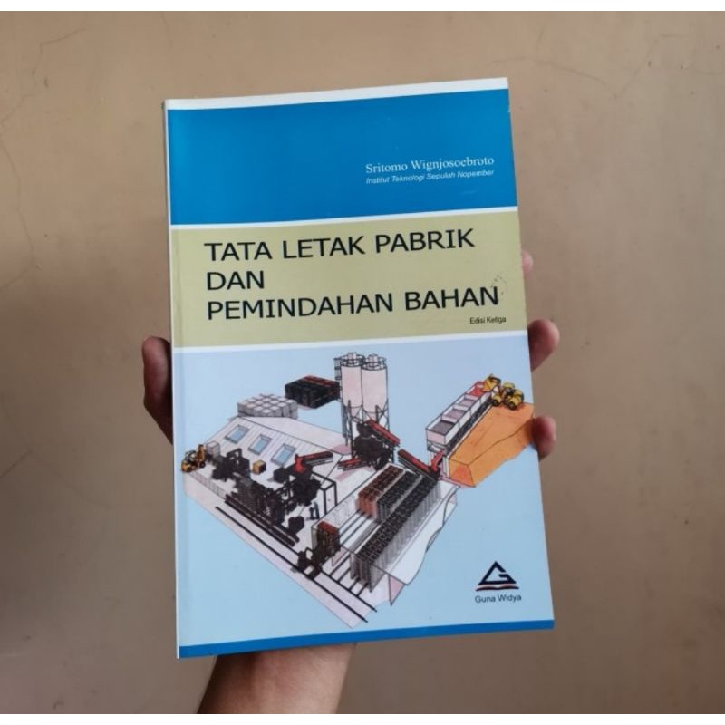

Tata letak pabrik dan pemindahan bahan Sritomo wignjosoebroto