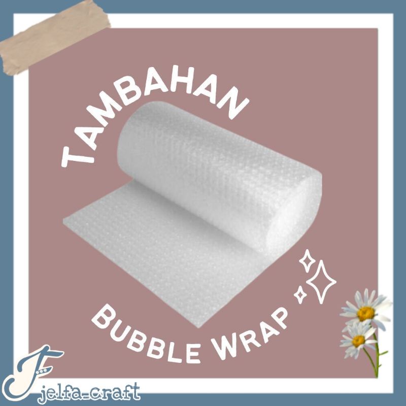 

Tambahan Buble Wrap