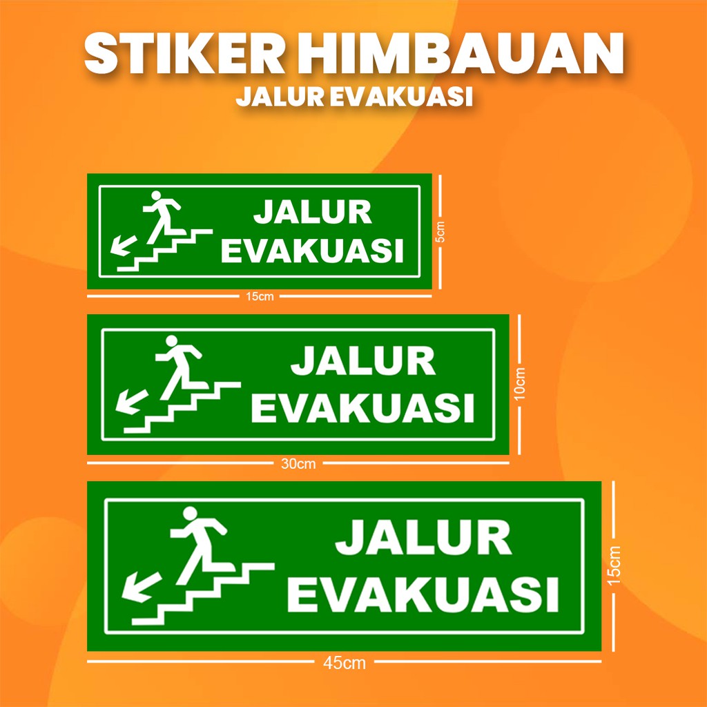 

Stiker K3 Evakuasi "Kiri" / Sticker HSE Evacuation "Left" (Print Tajam & Anti Air) II