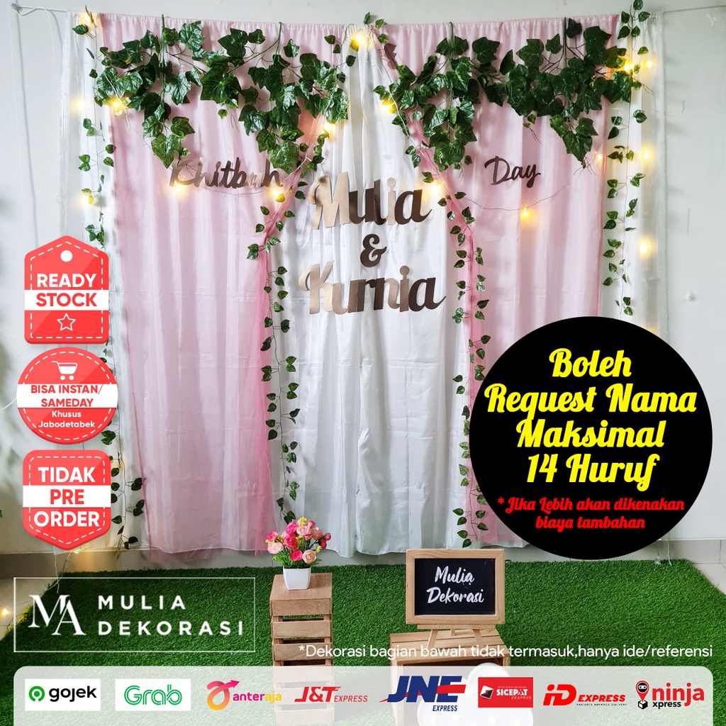 Dekorasi Lamaran Tunangan Backdrop Nikahan PhotoBooth DIY Akad Nikah Aqiqah Khitan Paket Mulia AA Versi 14 Huruf