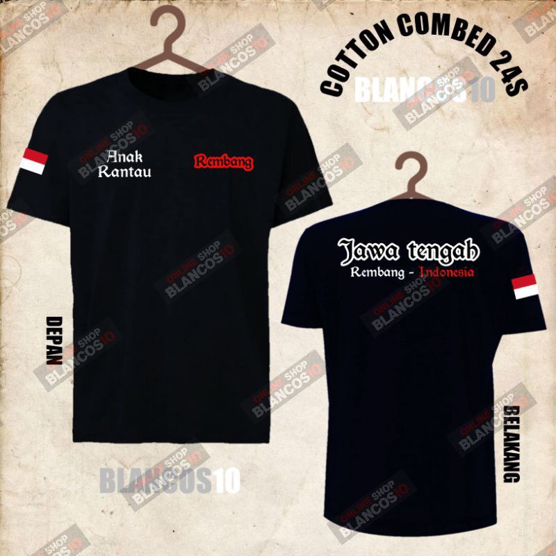 KAOS PREMIUM TULISAN ANAK RANTAU REMBANG JAWA TENGAH INDONESIA | LB6 JTG USM