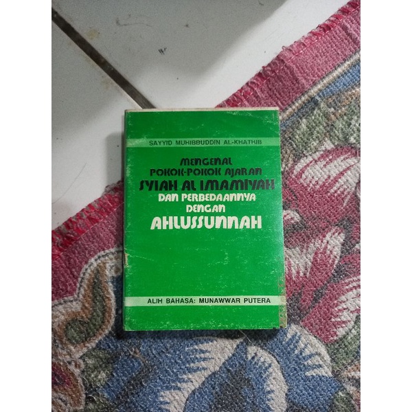 MENGENAL POKOK POKOK AJARAN SYIAH ALI IMAMIYAH DAN PERBEDAANNYQ DENGAN AHLUSSUNNAH - SAYYID MUHIBBUD