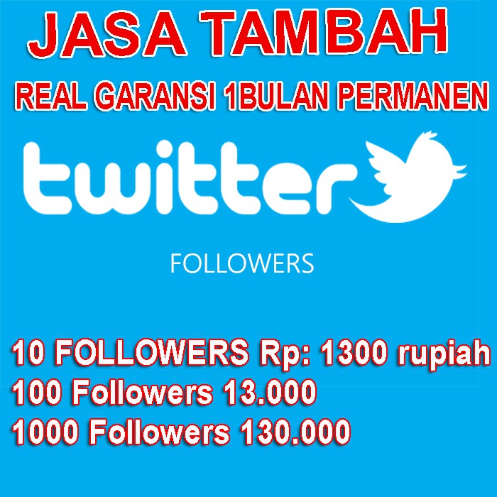 TAMBAH FOLLOWERS TERPERCAYA / FOLLOWER TWITTER