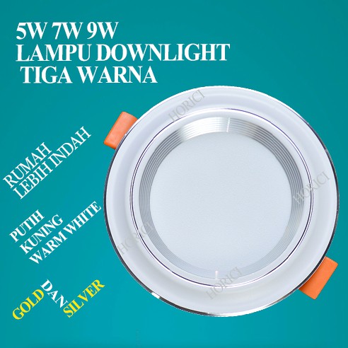 Lampu LED DownLight 3 warna 220V-Lampu Indoor/Ruang Tamu BODY SILVER &amp; GOLD