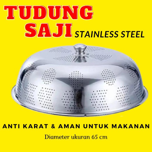Tudung Saji TUTUP Stainless Steel Diamter 65 CM / pelindung makanan 2065