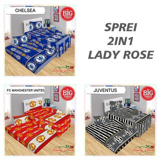  Sprei  SORONG DUO Lady  Rose  120x200 motif  CHELSEA JUVENTUS 