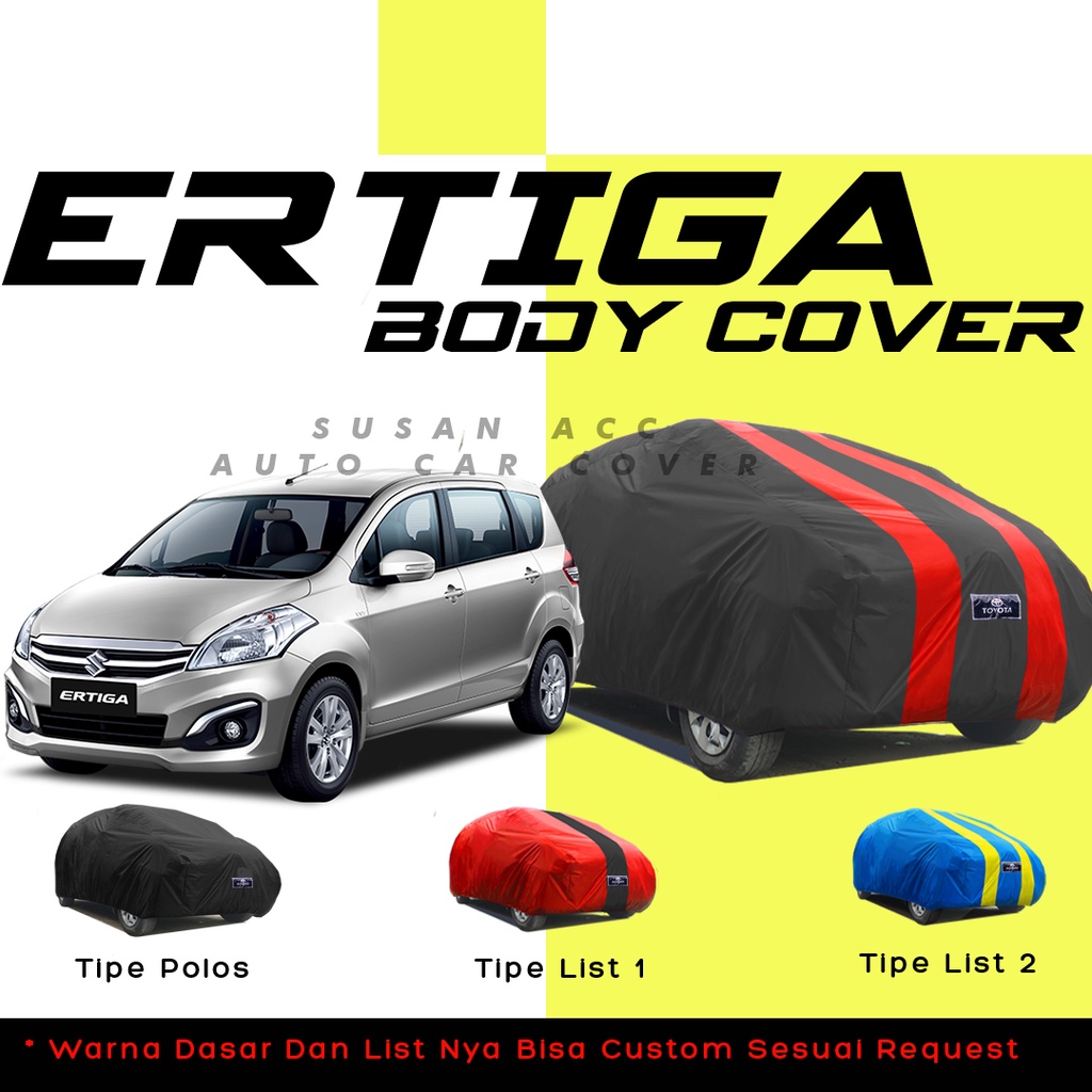 Body Cover Mobil ertiga Sarung ertiga/ertiga lama/ertiga gx/ertiga gl/ertiga dreza/new ertiga/all new ertiga/livina/grand livina/spin/brio