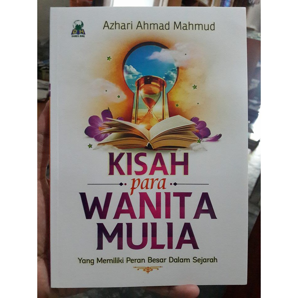 Buku Kisah Para Wanita Mulia Dalam Sejarah Islam Shopee Indonesia